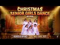 Senior Girls Dance by  RSQ | Heaven Is Opened - Christmas Carol 2025