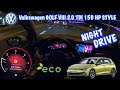 Volkswagen golf 8 style 20 tdi 150 hp diesel 2020  pov night drive