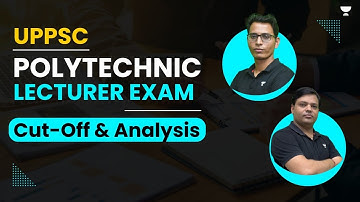 UPPSC Chemical Engineering Lecturer Exam 2021 | Cut-off & Analysis | Shailendra Kumar & Sumit Kumar