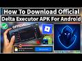 [Official Update] How To Download &amp; Install Delta Executor APK on Android? (Latest Version 2026)