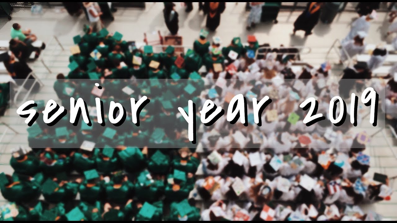senior year 2019 montage