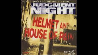 Helmet &amp; House of Pain - Just Another Victim