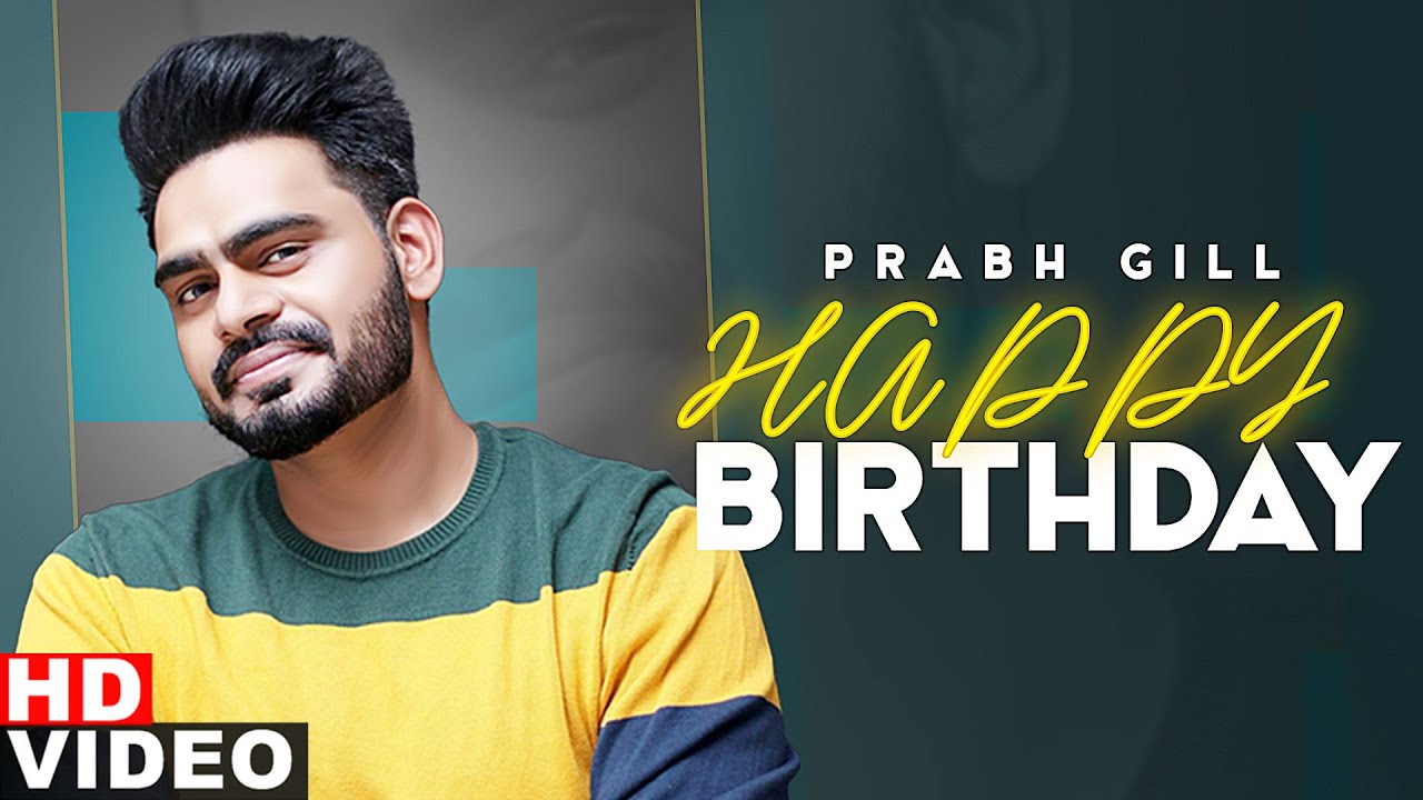 Birthday Wish | Prabh Gill | Birthday Special | Latest Punjabi Songs 2020 | Speed Records