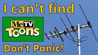 Why Cant I Find Metv Toons With My Tv Antenna? Ive Tried Rescanning My Tv