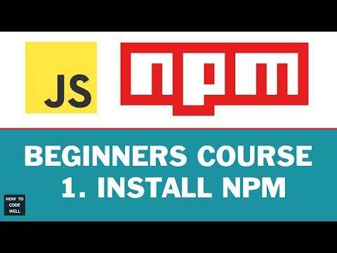 JavaScript NPM For Beginners Tutorial 1 | Install NPM Using NVM