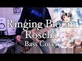 【Roselia】Ringing Bloom (FULL ver) - Bass Cover -【BanG Dream!】