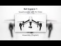 DJI Inpsire 1 #02 – Assembly (English)