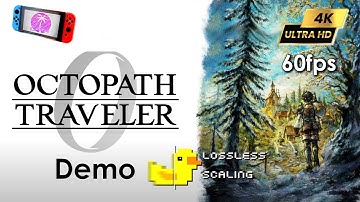 Octopath Traveler 0 Demo ~4K  LS Frame Gen 60FPS | Eden 0.0.4 rc-2 Switch PC