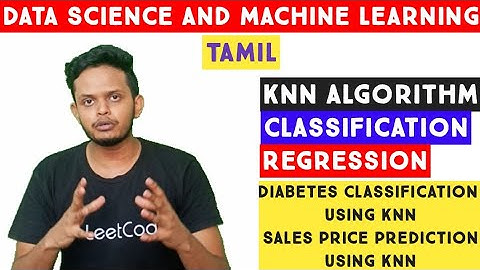 K Nearest Neighbor Machine Learning | Classification | Regression | KNN | Machine Learning in Tamil
