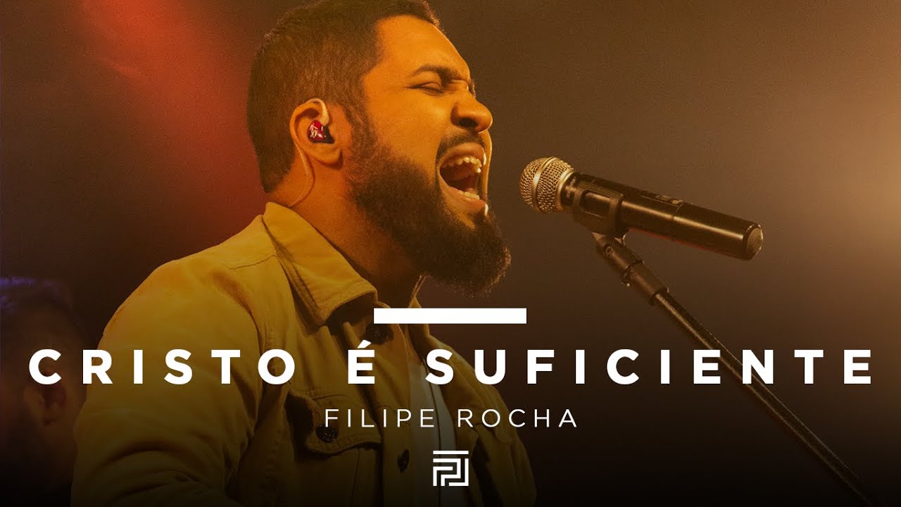 Filipe Rocha - Cristo é o Suficiente - YouTube