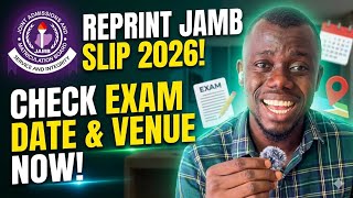 How to Reprint JAMB 2026 Examination Slip | Check Exam Date, Time & Venue for JAMB 2026 screenshot 2