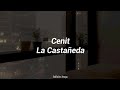 Cenit  la castaeda letra