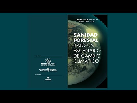 SANIDAD FORESTAL - Bajo un escenario de cambio climático.