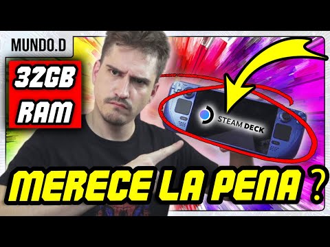 🔴 MEJORAR Steam Deck con 32GB de RAM ¿Merece la Pena?