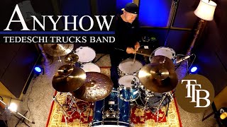 Tedeschi Trucks Band - Anyhow - Drum Cover