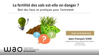 WAO n°5 : La fertilité des sols est-elle en danger ?