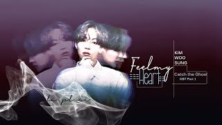 [Vietsub + Engsub] Kim Woosung (The Rose) - Feel My Heart (Catch the Ghost OST Part 1)