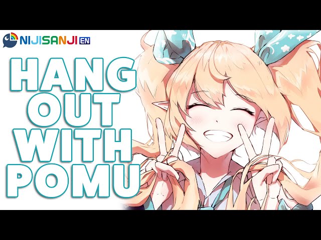 【HANGING OUT WITH POMU】i always talk too much【NIJISANJI EN | Pomu Rainpuff】のサムネイル