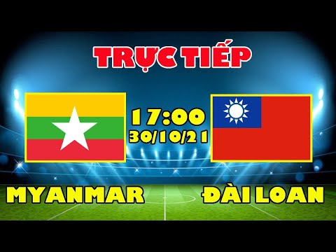 🔴Trực Tiếp Bóng Đá | U23 Myanmar vs U23 Đài Loan - Gây Áp Lực Cực Lớn Đến Thầy Trò HLV Park Hang Seo