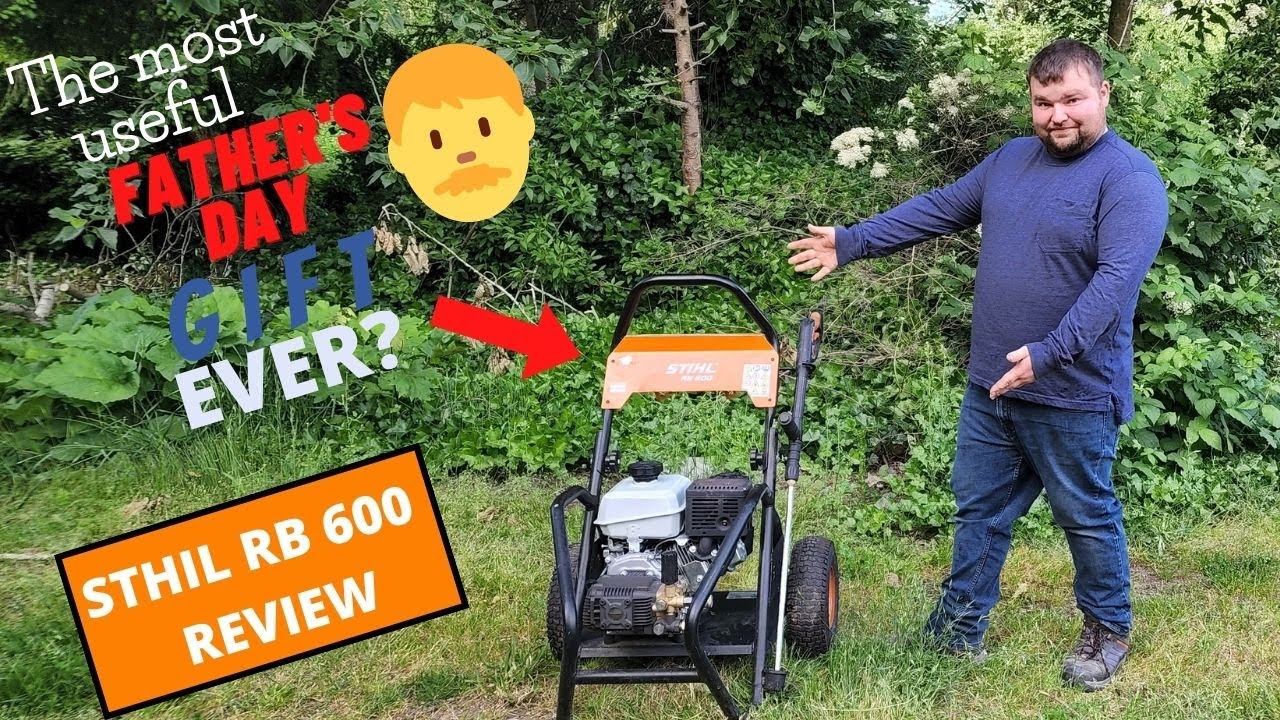 The ultimate father's day gift for 2022 ; Stihl RB 600 pressure washer