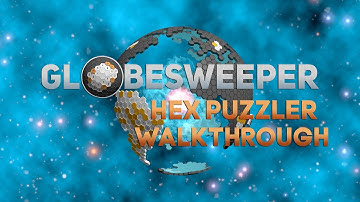 [Walkthrough] Globesweeper: Hex Puzzler - "Paths", "Blanks", "Tricky Holes", "Around the World"