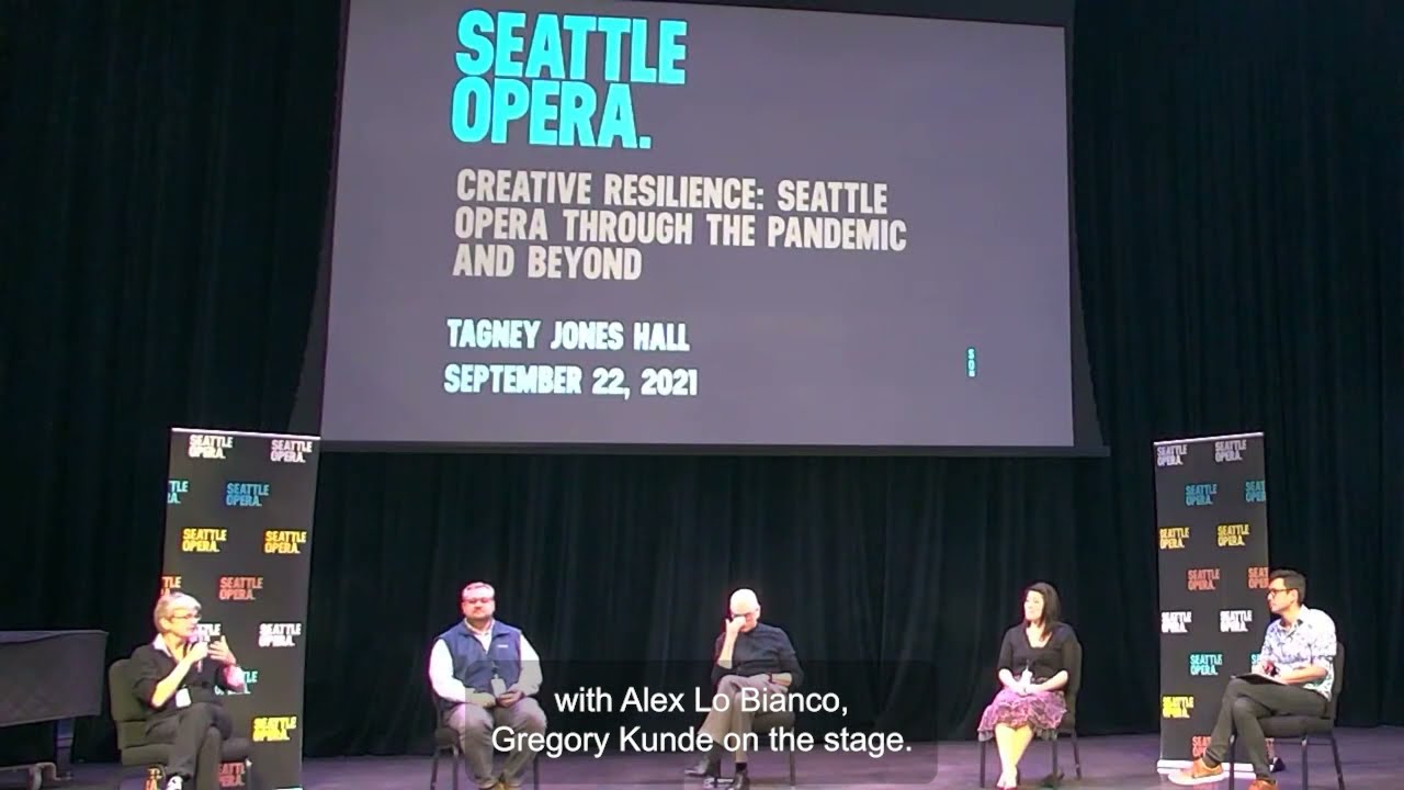 Opera Talk - Creative Resilience: Seattle Opera through the Pandemic ...