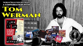 Producer Tom Werman talks about his new book, Poison, Motley Crue, Stryper, Ted Nugent & more!