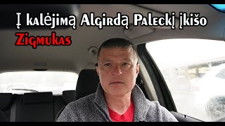 Z. Vaišvila padarė viską, kad Algirdas Paleckis atsidurtų už grotų. Z. Vaišvila ir yra SISTEMA