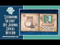 Steampunk Tuesday Art Journal Covers with Ian