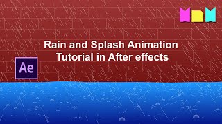 Rain and Splash Animation in After Effects | After Effects Tutorial