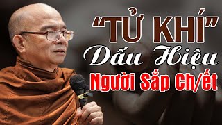 KINH HOÀNG! Dấu Hiệu Của Người SẮP CH/ẾT Sẽ Bốc Mùi TỬ KHÍ |Sư Giác Nguyên Thuyết Pháp