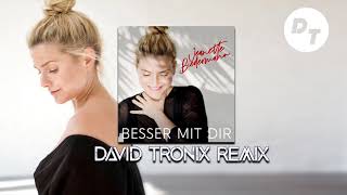 Jeanette Biedermann - Besser mit dir (David Tronix Remix)