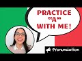 HOW TO PRONOUNCE Italian vowel “A” correctly | LEARN ITALIAN