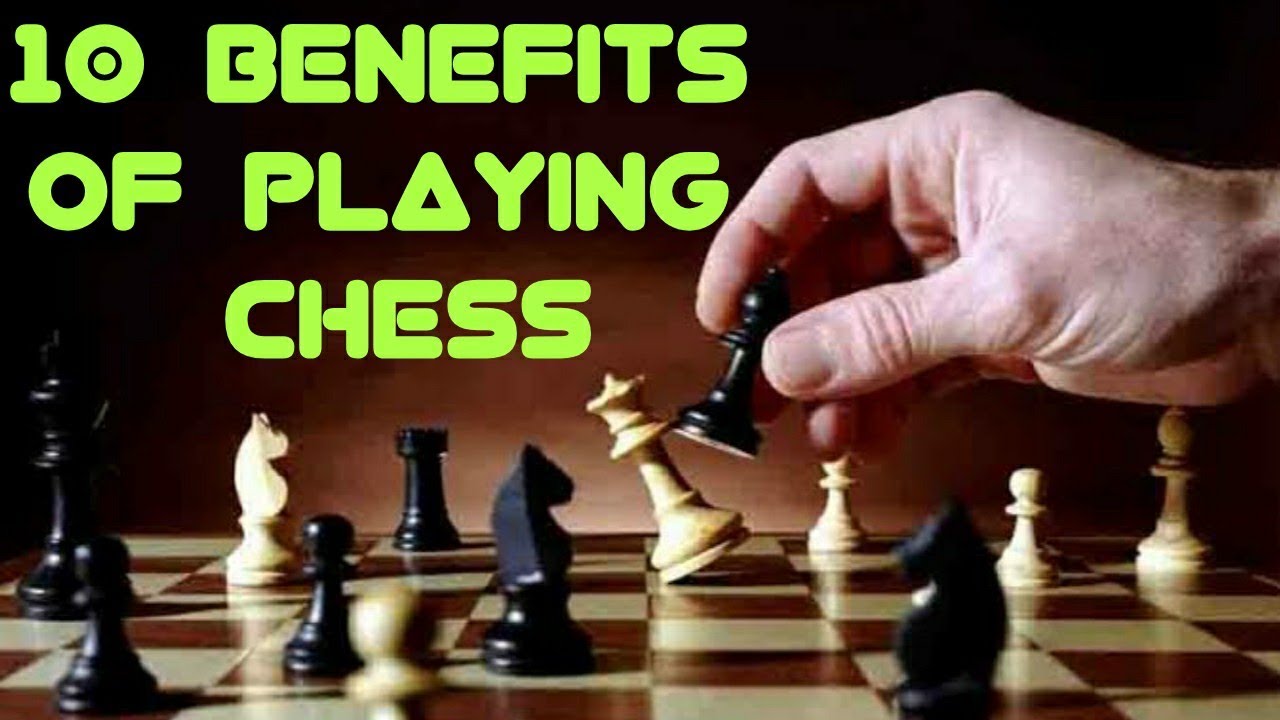 10 Benefits of Playing Chess