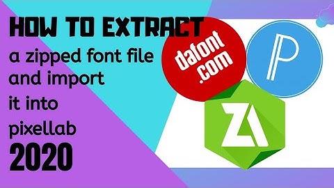 How to extract a zipped font file and add it in PixelLab 2020 || Android phone