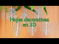 COMO HACER HOJAS EN 3D, CON SILICONA CALIENTE🌿🍃| Gisela Pacheco De Ángel