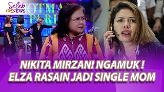 NGAMUK SAAT LIVE TV! NIKITA MIRZANI NANTANGIN ELZA SYARIEF RASAIN SINGLE MOM -SELEB ON NEWS