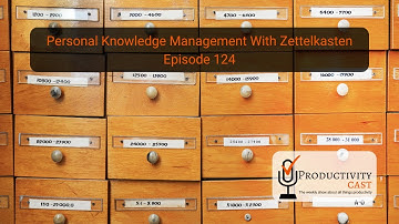 Personal Knowledge Management With Zettelkasten