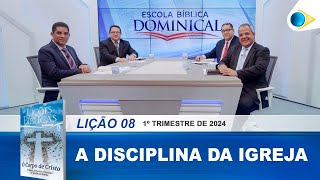 EBD | 8ª Lição: A Disciplina da Igreja