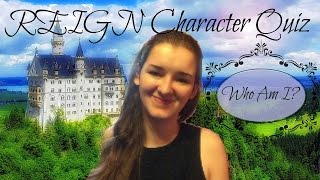 REIGN Character Quiz ♛