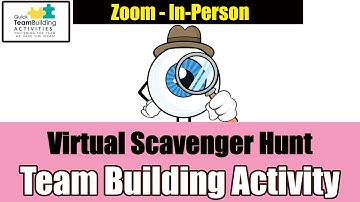 Scavenger Hunt : Virtual Team Building Activity: [REMOTE, IN-PERSON OR VIRTUAL]
