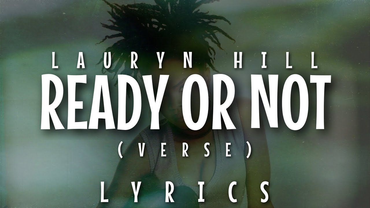Lauryn Hill - Ready Or Not (Verse) [Lyrics - Video] - YouTube
