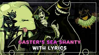 Gaster's Sea Shanty With Lyrics | Deltarune