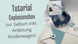 Tutorial | Anleitung Explosionsbox und Kinderwagen zur Geburt