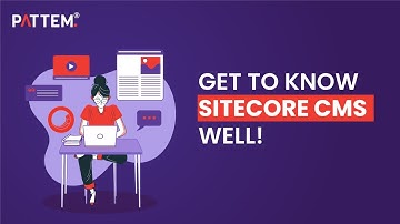 Get to know about Sitecore CMS