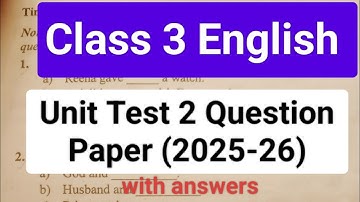  Class 3 English 2nd Unit Test Question Paper (2025-26) With Answers | Class 3 English 2nd unit test