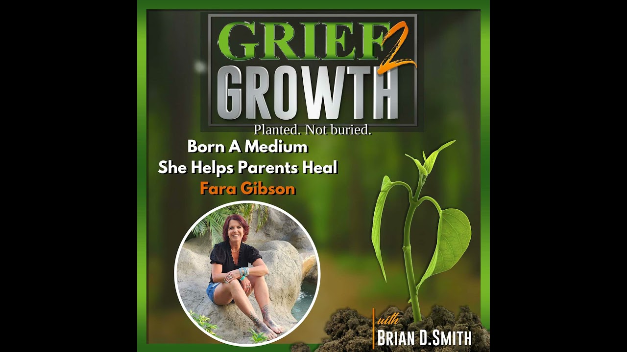 Born a Medium: How Fara Gibson Uses Mediumship and Grief Healing to Prove Love Never Dies | EP