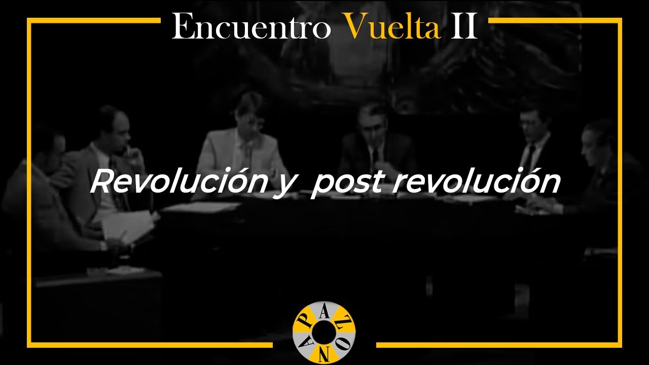 Revolución y  post revolución