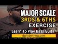 Major Scale 3rds and 6ths Exercise | Bass Guitar Tips ~ Daric Bennett's Bass Lessons