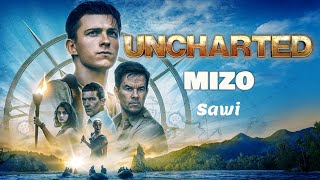 Uncharted (2022) MIZO Țawnga Sawi😁